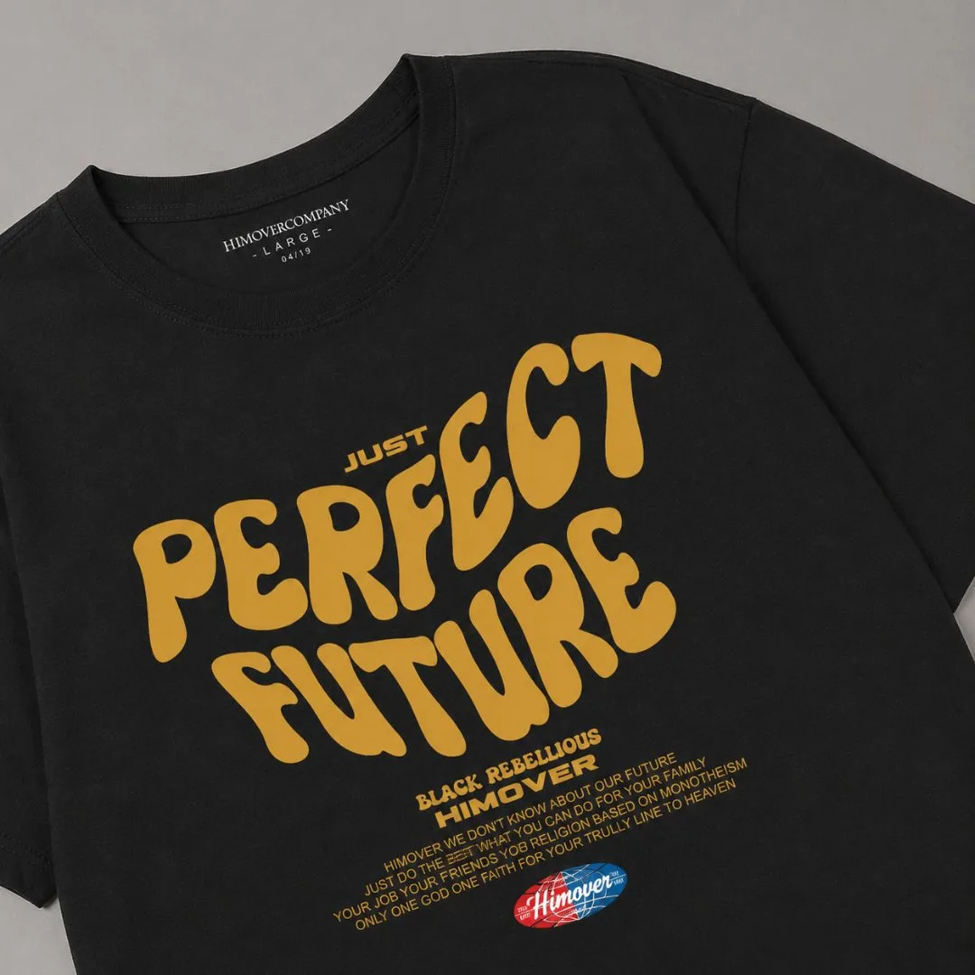 Kaos Distro Himover Perfect Future Hitam #3